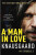 A Man in Love - Karl Ove Knausgaard