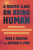 A Master Class on Being Human - Anthony Pinn,Brad Braxton