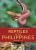 A Naturalist's Guide to the Reptiles of the Philippines - Emerson Sy