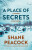 Place of Secrets - Shane Peacock