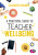 A Practical Guide to Teacher Wellbeing - Elizabeth Holmes
