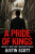 A Pride of Kings - Justin Scott