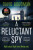 A Reluctant Spy - David Goodman