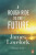 A Rough Ride to the Future - James Lovelock