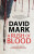 A Rush of Blood - David Mark