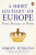 A Short History of Europe - Jenkins Simon