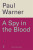 A Spy in the Blood - Paul Warner