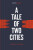 A Tale of Two Cities - Charles Dickens