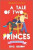 A Tale of Two Princes - Eric Geron