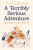A Terribly Serious Adventure - Nikhil Krishnan