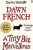 A Tiny Bit Marvellous - French Dawn