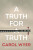 A Truth for a Truth - Carol Wyer