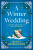 A Winter Wedding - Felicity Hayes-McCoy