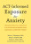 ACT-Informed Exposure for Anxiety - Steven C. Hayes,Brian Pilecki,Joanne Chan,Brian Thompson