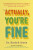 Actually, You're Fine - Dr Katie Davis