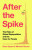 After the Spike - Dean Spears,Michael Geruso