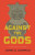 Against the Gods - John D. Currid