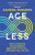 Age Less - Sandra  Parsons