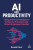AI and Productivity - Donald Clark
