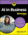 AI in Business For Dummies - Jeffrey  Allan