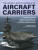 Aircraft Carriers, The World Encyclopedia of - Bernard Ireland,Francis Crosby