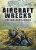 Aircraft Wrecks: A Walker's Guide - Alan Clark,Mark Sheldon,C. N. Wotherspoon