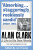 Alan Clark: A Life in his Own Words - Alan Clark
