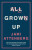 All Grown Up - Jami Attenberg
