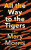 All the Way to the Tigers - 