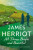 All Things Bright and Beautiful - James Herriot