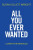 All You Ever Wanted - Susan Elliot Wright