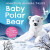 Amazing Animal Tales: Baby Polar Bear - Anne Rooneyová