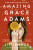Amazing Grace Adams - Fran Littlewood