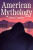 American Mythology - Giano Cromley