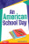 An American School Day - Dona Herweck Rice