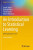 An Introduction to Statistical Learning - Trevor Hastie,Robert Tibshirani,Daniela Witten,Gareth James