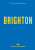 An Opinionated Guide to Brighton - Joe Minihane