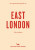 An Opinionated Guide to East London (Third Edition) - Sonya Barber