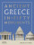 Ancient Greece in 50 Monuments - David Stuttard