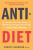 Anti-Diet - Harrison Christy