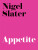 Appetite - Nigel Slater