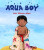 Aqua Boy - Ken Wilson-Max