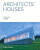 Architects' Houses - Michael Webb