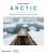 Arctic: culture and climate - Amber Lincoln,Jago Cooper,Jan Peter Laurens Loovers
