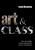 Art & Class - David O. Kennedy