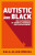 Autistic and Black - Kala Allen Omeiza