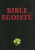 Bible egoistů - Josef Kirschner