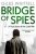 Bridge of Spies - Giles Whittell
