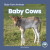 Baby Cows - Nick Rebman