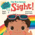 Baby Loves the Five Senses: Sight! - Irene Chan,Ruth Spiro